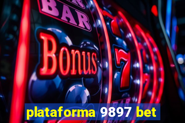 plataforma 9897 bet